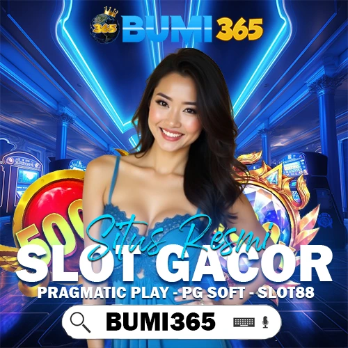 Bumi365: Link Slot Gacor Resmi Bumi 365 Alternatif Anti Blokir